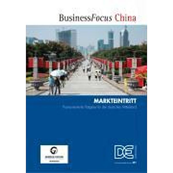BusinessFocus China: Markteintritt
