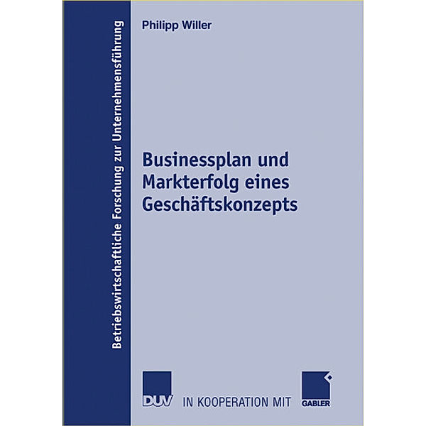 Businessplans und Markterfolg eines Geschäftskonzepts, Philipp Willer
