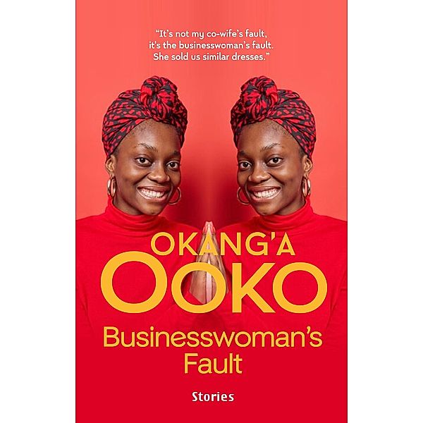 Businesswoman's Fault, Okang'a Ooko