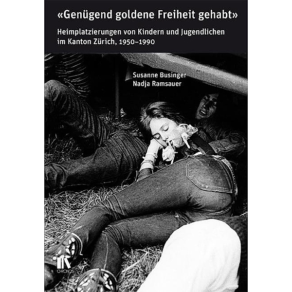 Businger, S: «Genügend goldene Freiheit gehabt», Susanne Businger, Nadja Ramsauer