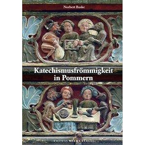 Buske, N: Katechismusfrömmigkeit in Pommern, Norbert Buske