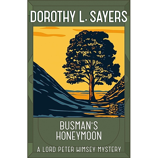 Busman's Honeymoon / Lord Peter Wimsey Mysteries, Dorothy L Sayers