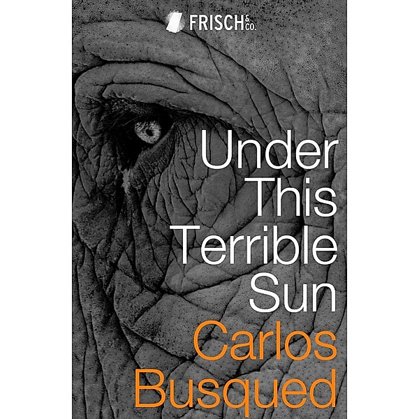 Busqued, C: Under This Terrible Sun, Carlos Busqued