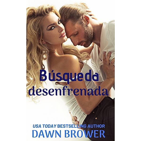 Busqueda desenfrenada, Dawn Brower