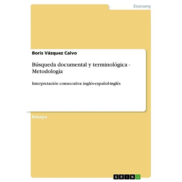 Búsqueda documental y terminológica - Metodología, Boris Vázquez Calvo