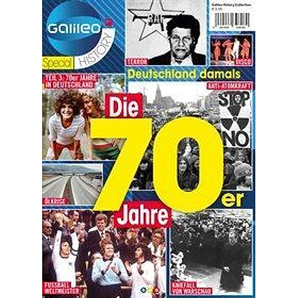 Buss, O: Galileo Magazin SPECIAL HISTORY: Die 70er Jahre, Oliver Buss