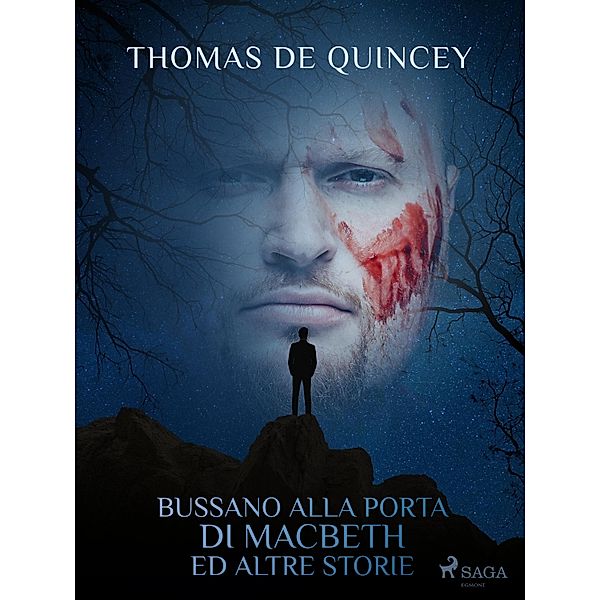 Bussano alla porta di Macbeth ed altre storie, Thomas de Quincey