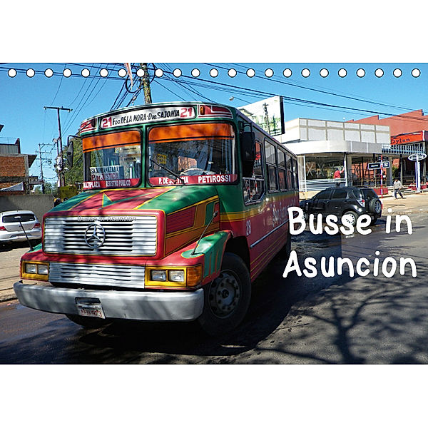 Busse in Asuncion (Tischkalender 2019 DIN A5 quer), Gräfin Kristin von Montfort, Kristin Gräfin  von Montfort