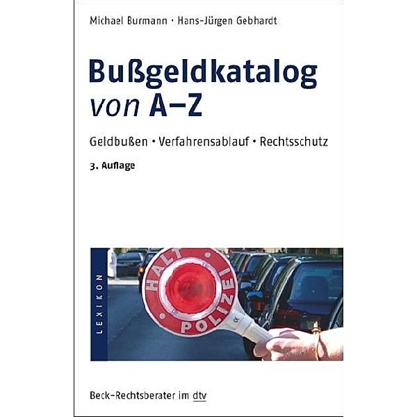 Bußgeldkatalog von A - Z, Michael Burmann, Hans-Jürgen Gebhardt