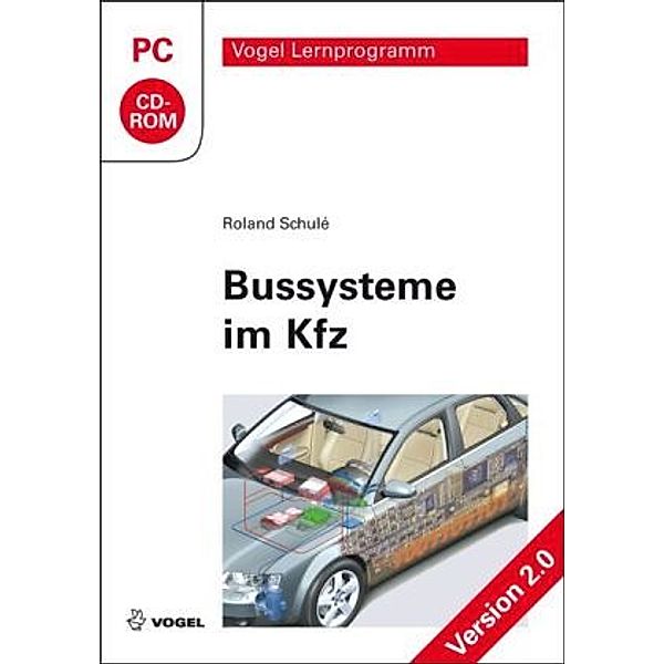 Bussysteme im Kfz, Version 2.0, CD-ROM, Roland Schulé