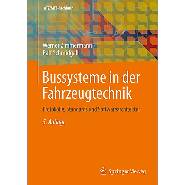 Bussysteme in der Fahrzeugtechnik, Werner Zimmermann, Ralf Schmidgall