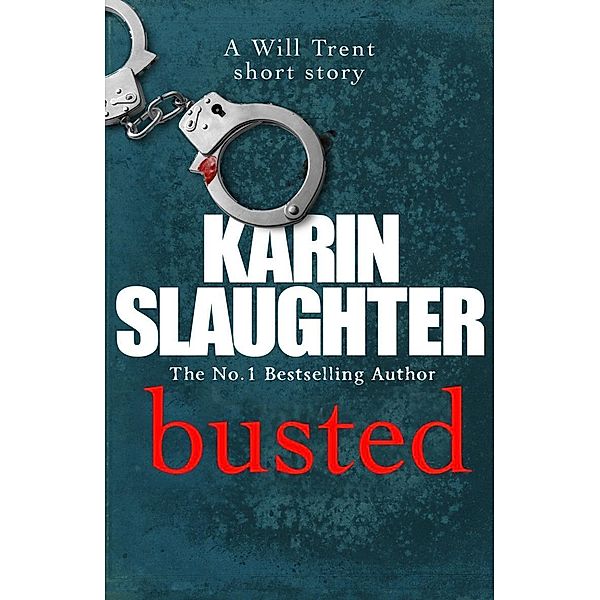 Busted, Karin Slaughter