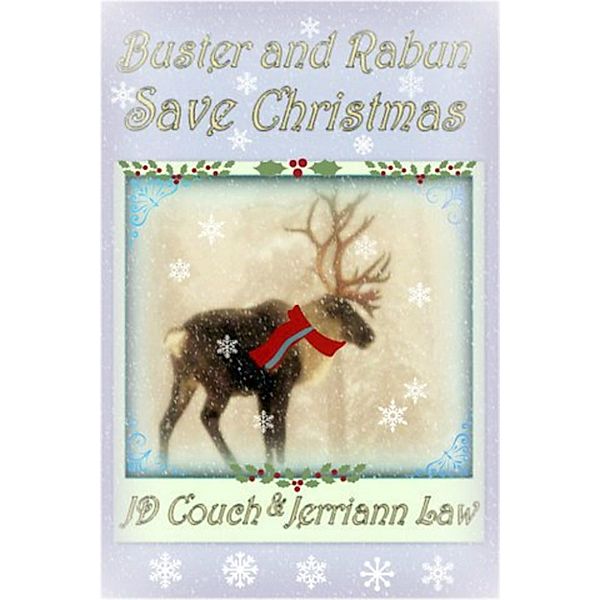 Buster and Rabun Save Christmas, Jd Couch, Jerriann Law