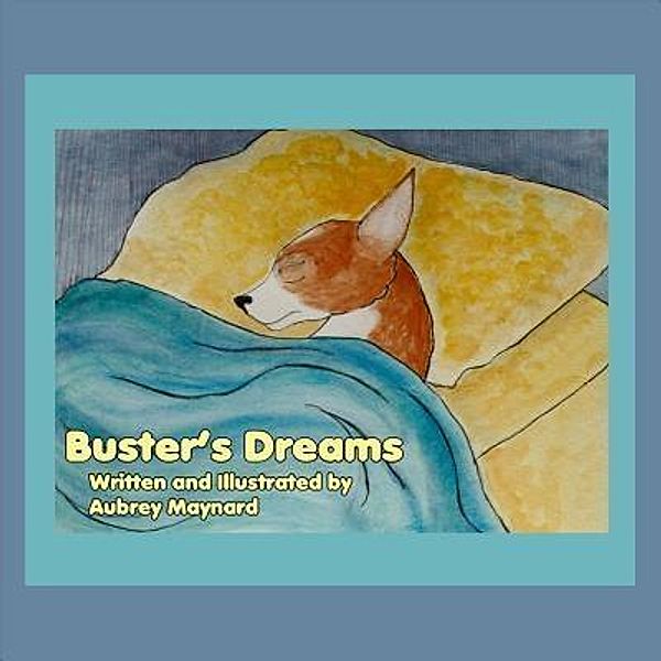 Buster's Dreams / Maynard Books, Aubrey Maynard