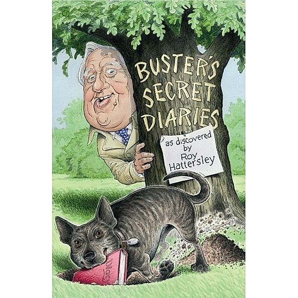 Buster's Secret Diaries, Roy Hattersley