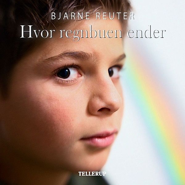 Busters verden - 3 - Busters verden #3: Hvor regnbuen ender, Bjarne Reuter