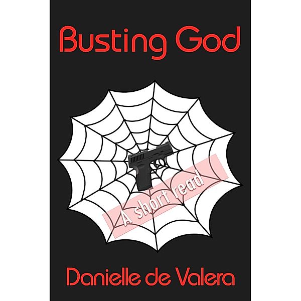 Busting God, Danielle De Valera