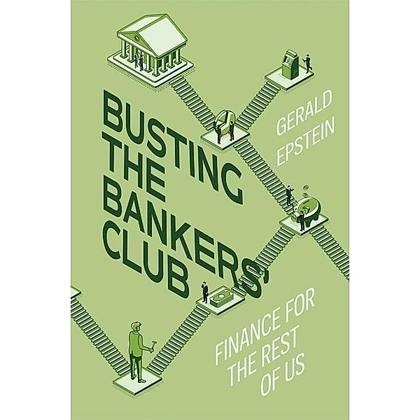 Busting the Bankers' Club, Gerald Epstein