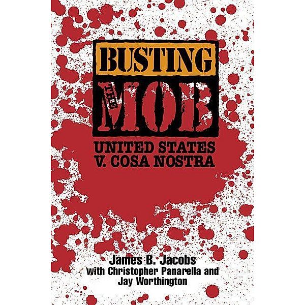 Busting the Mob, James B. Jacobs