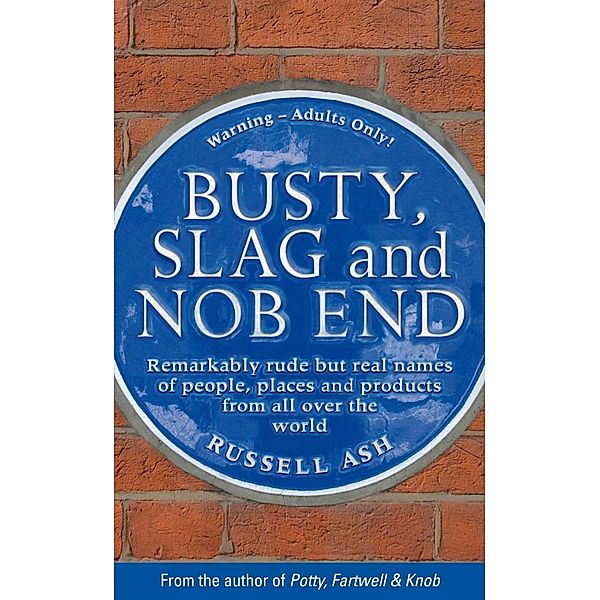 Busty, Slag and Nob End, Russell Ash