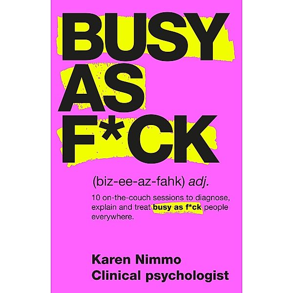 Busy As F*ck, Karen Nimmo