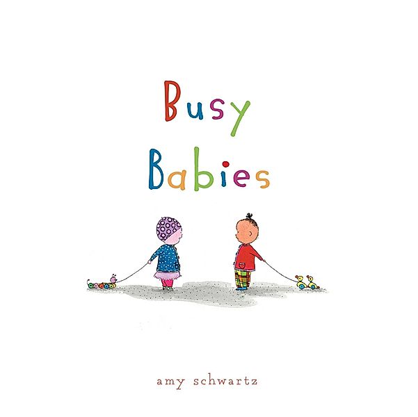 Busy Babies, Amy Schwartz