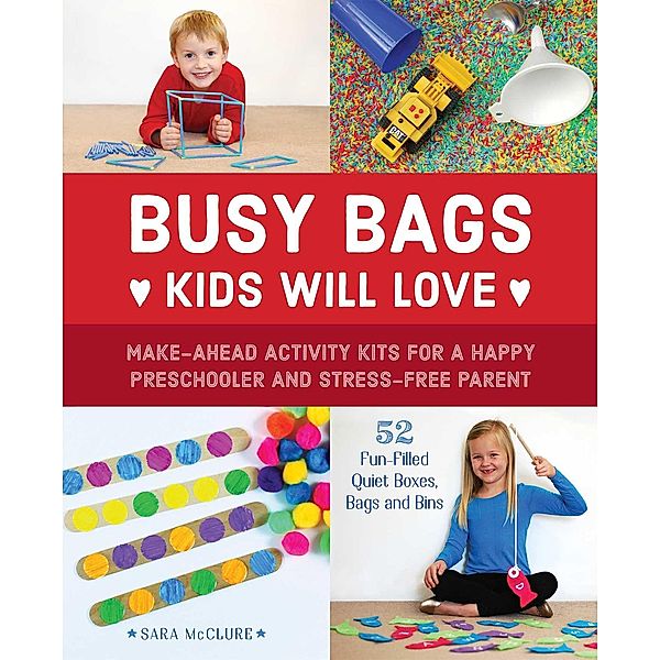 Busy Bags Kids Will Love, Sara McClure