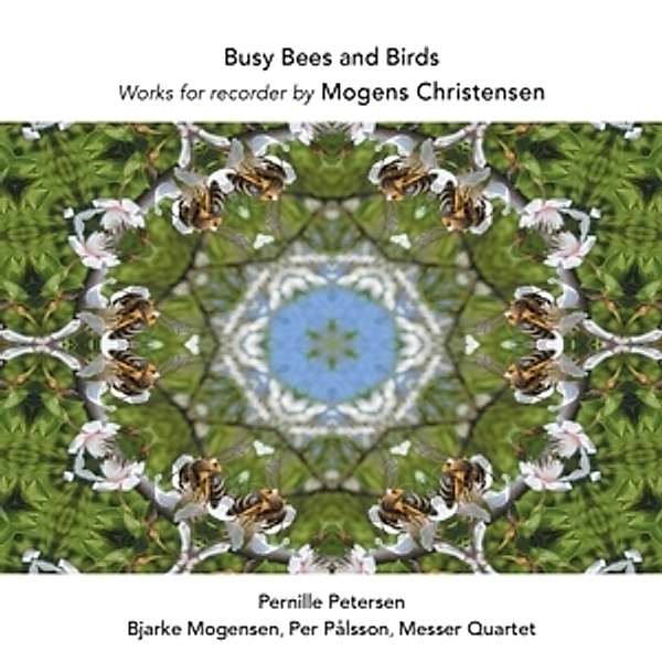 Busy Bees And Birds, Petersen, Mogensen, Palssson