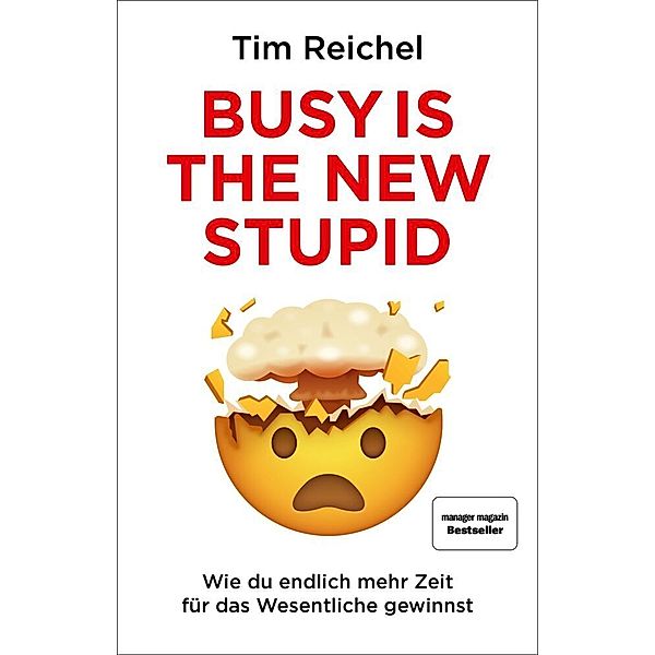 Busy is the new stupid, Tim Reichel