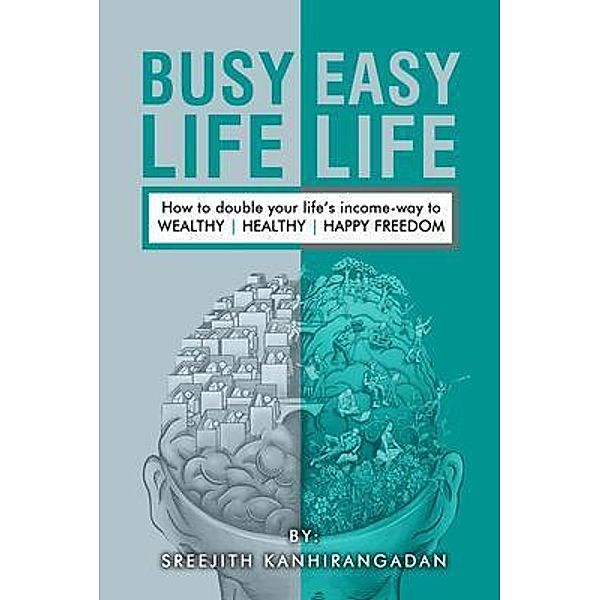 Busy Life Easy Life / Easy Life Bd.1, Sreejith Sreejith