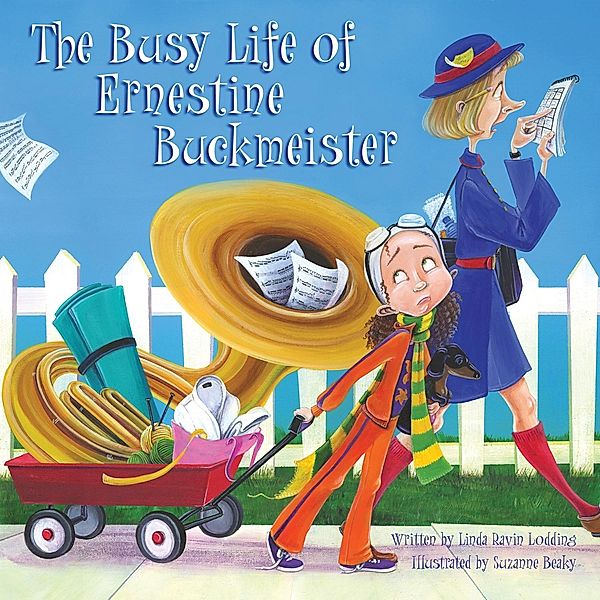 Busy Life of Ernestine Buckmeister, Linda Ravin Lodding