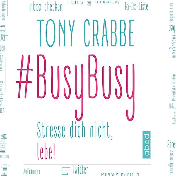 BusyBusy, Tony Crabbe