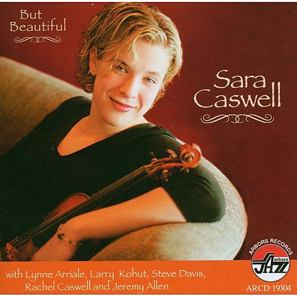 But Beautiful, Sara Caswell