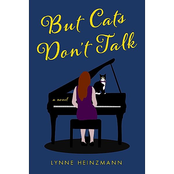 But Cats Don't Talk, Lynne Heinzmann