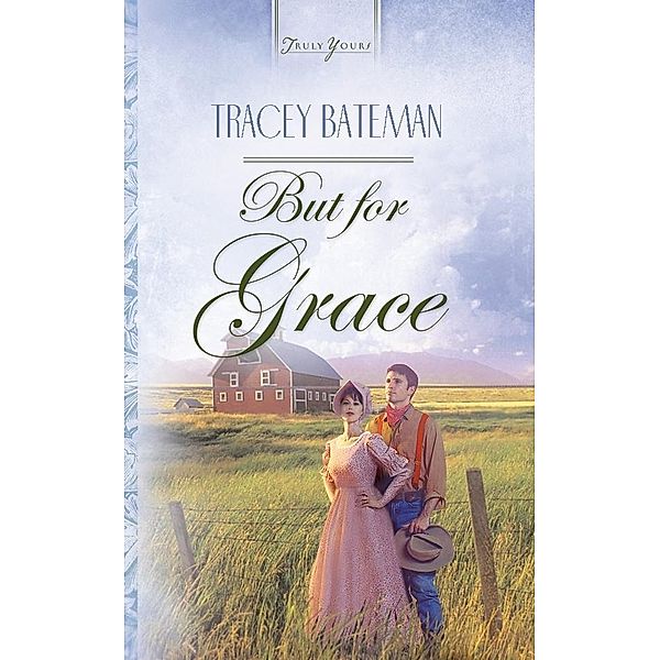 But For Grace, Tracey V. Bateman