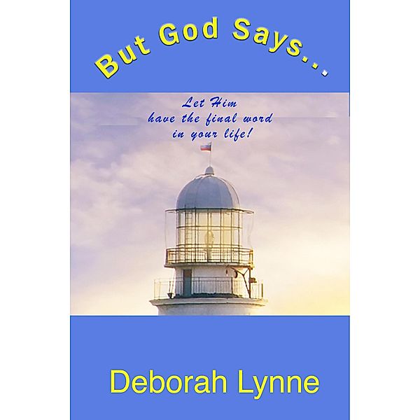 But God Says, Deborah Lynne