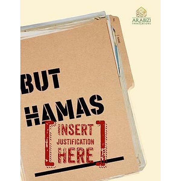 But Hamas!, Jennifer Case