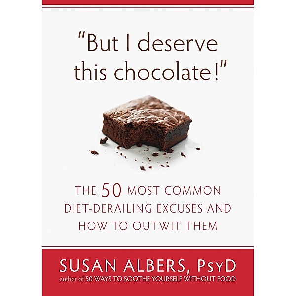 But I Deserve This Chocolate!, Susan Albers