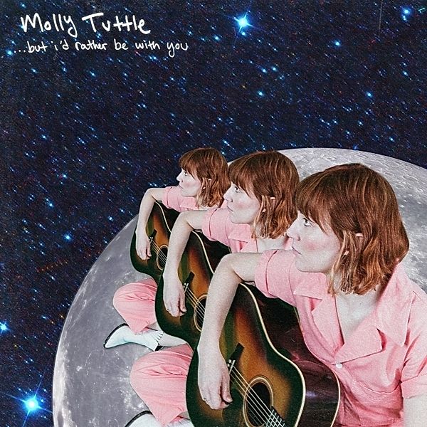 But I'D Rather Be With You, Molly Tuttle