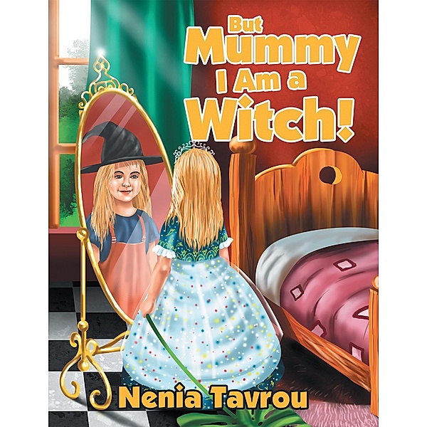 But Mummy I Am a Witch!, Nenia Tavrou