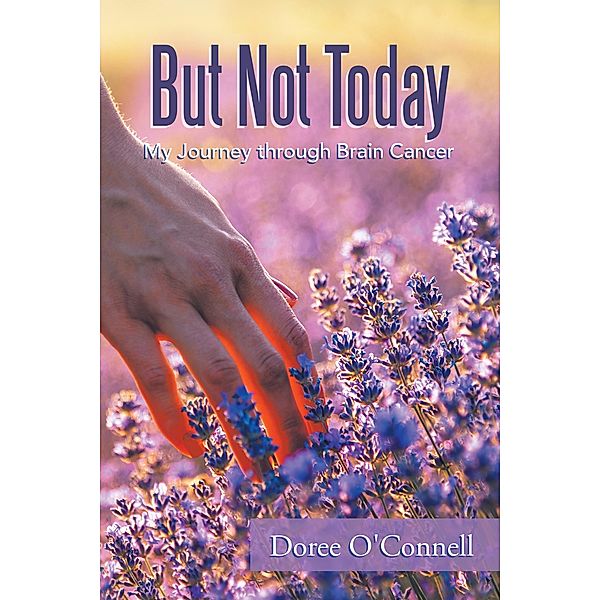 But Not Today, Doree O'Connell