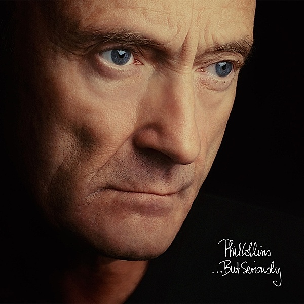 ...But Seriously (Deluxe Edition), Phil Collins