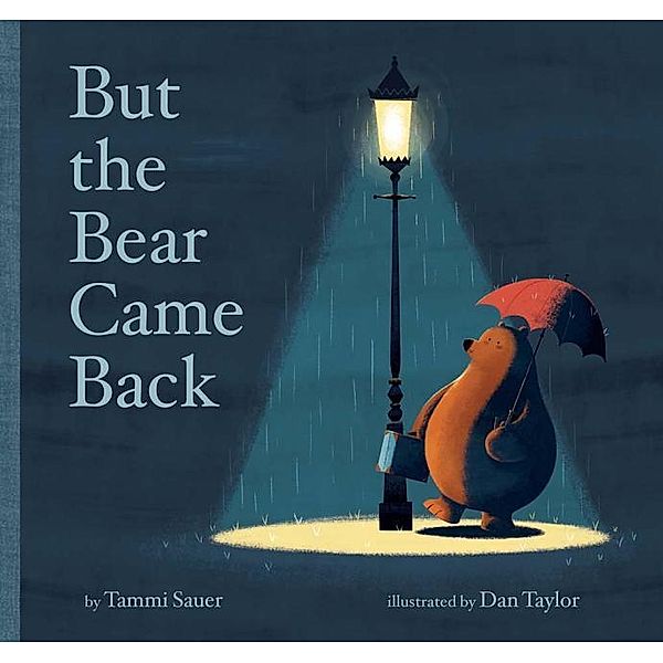 But the Bear Came Back, Tammi Sauer