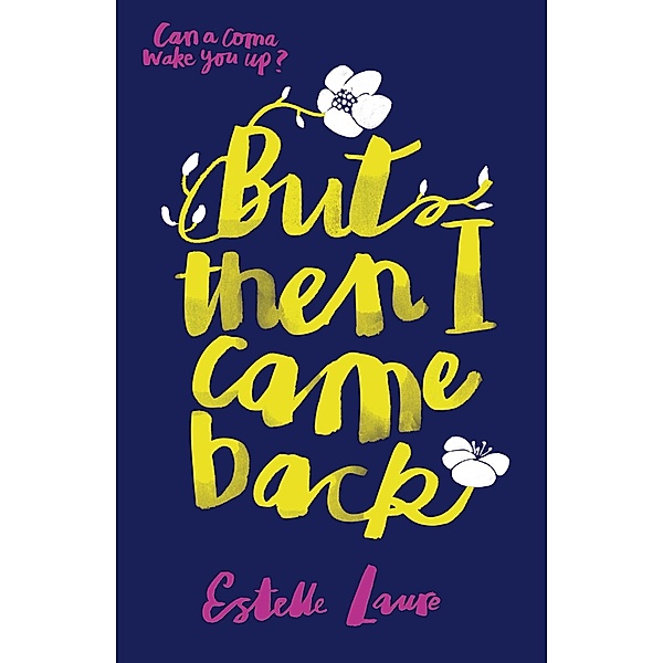 But Then I Came Back / This Raging Light Bd.1, Estelle Laure
