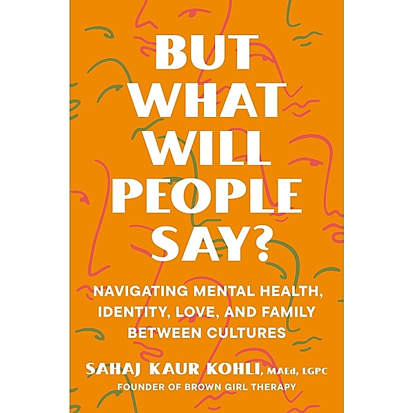 But What Will People Say?, Sahaj Kaur Kohli