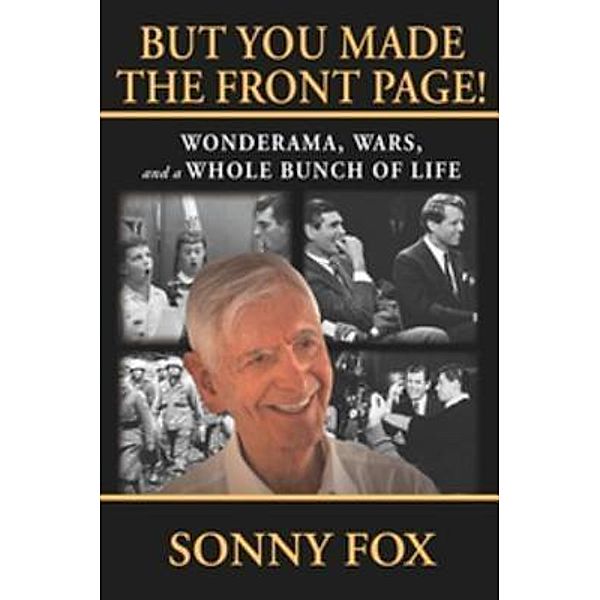 But You Made the Front Page / Carol Mann Agency, Sonny Fox