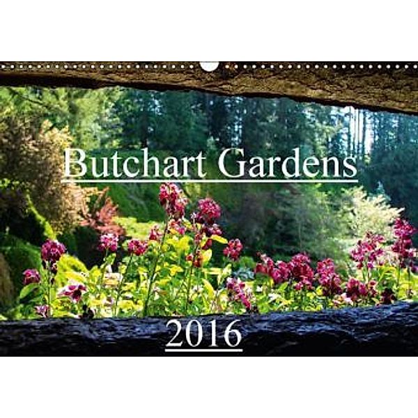 Butchart Gardens 2016 (Wandkalender 2016 DIN A3 quer), Andy Grieshober