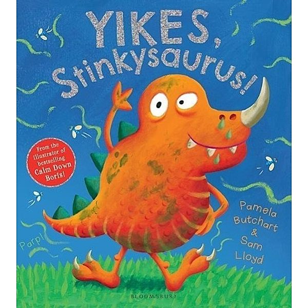 Butchart, P: Yikes, Stinkysaurus!, Pamela Butchart