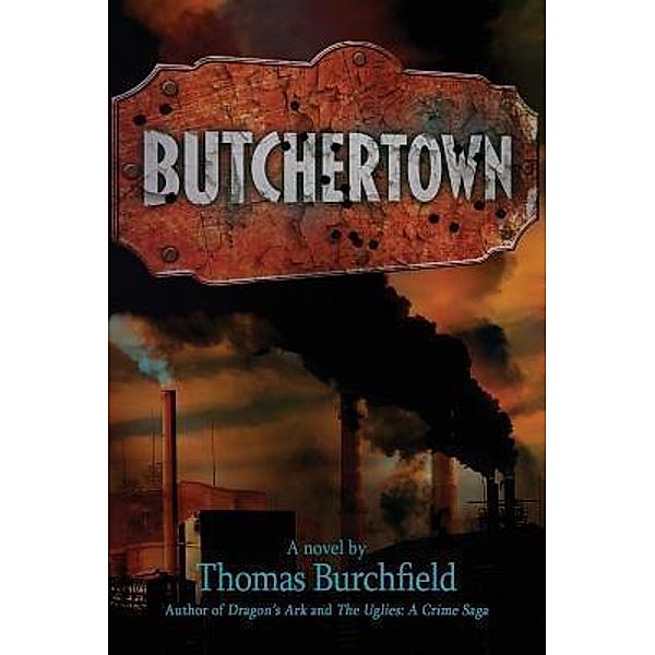 Butchertown / Ambler House Publishing, Thomas Burchfield