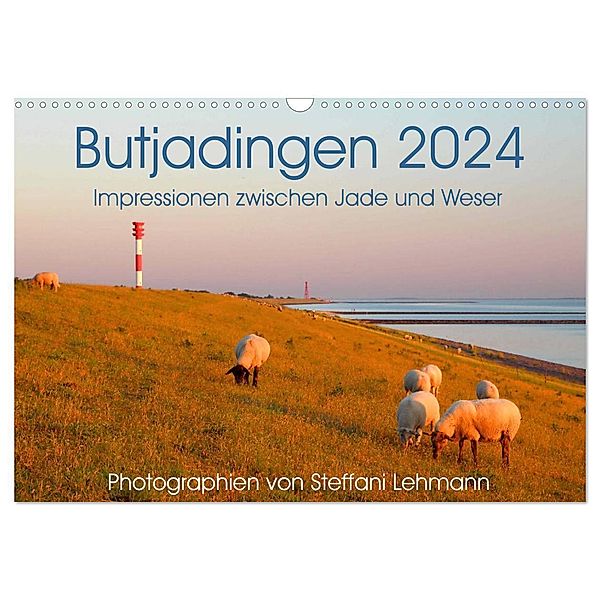 Butjadingen 2024. Impressionen zwischen Jade und Weser (Wandkalender 2024 DIN A3 quer), CALVENDO Monatskalender, Steffani Lehmann